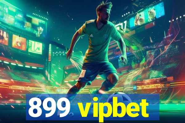 899 vipbet